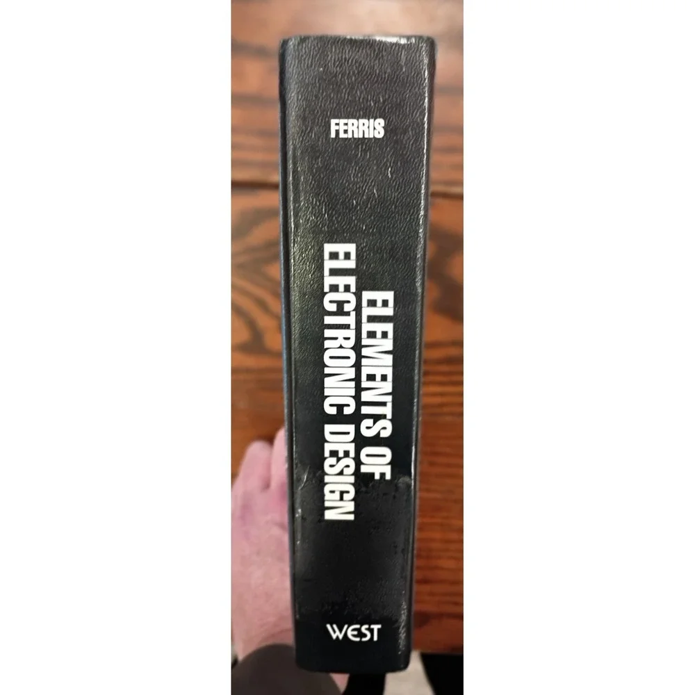 Elements of Electronic Design Textbook Clifford D. Ferris, 1995